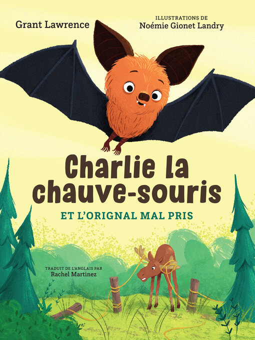 Cover of Charlie la chauve-souris et l'orignal mal pris